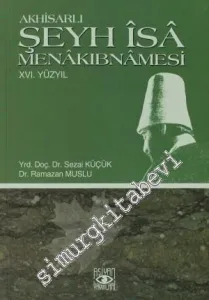 Akhisarlı Şeyh İsa Menakıbnamesi / 16. Yüzyıl  -