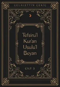 Tefsiru’l Kur’an Usulu’l Beyan - 3. Cilt