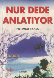 Nur Dede Anlatıyor