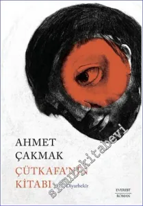 Çütkafa’nın Kitabı 1915 Diyarbekir -