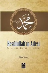 Resulullahın Ailesi (s.a.v.)