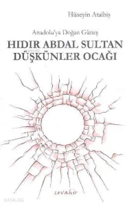 Hıdır Abdal Sultan Düşkünler Ocağı