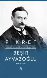 Fikret: Kendi Cevvim-Kendi Eflakimde Kendim Tairim (Ciltli)