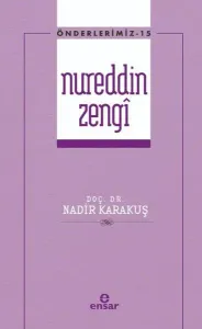 Önderlerimiz Serisi 15 - Nureddin Zengi