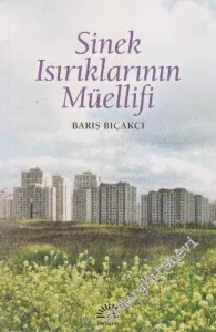 Sinek Isırıklarının Müellifi -
