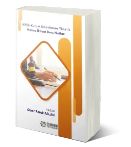 KPSS-Kurum Sınavlarına Yöneli̇k Makro İkti̇sat Ders Notları