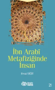 İbn Arabî Metafiziğinde İnsan