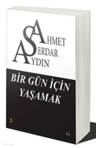Bir Gün İçin Yaşamak