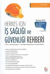 Herkes için İş Sağlığı ve Güvenliği Rehberi