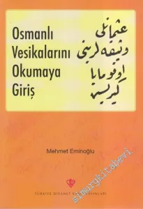 Osmanlı Vesikalarını Okumaya Giriş -        2017