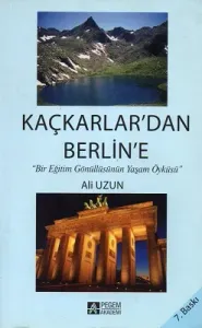 Kaçkarlar'dan Berlin'e