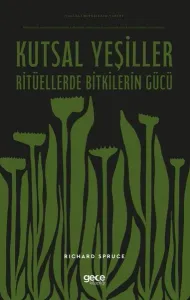 Kutsal Yeşiller: Ritüellerde Bitkilerin Gücü - Yasaklı Bitkilerin Tarihi