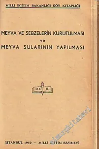 Meyva ve Sebzelerin Kurutulması ve Meyva Sularının Yapılması  -        1950