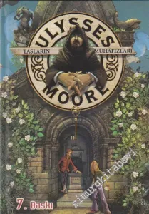 Ulysses Moore 5: Taşların Muhafızları - Beşinci Defter  -