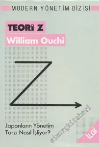 Teori Z : Japonların Yönetim Tarzı Nasıl İşliyor ? -        1989