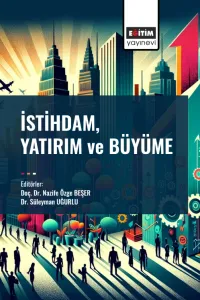 İstihdam, Yatırım Ve Büyüme (E-Kitap)