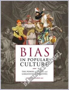 Bias in Popular Culture : The Power of Visual and Lingusitic Narratives -         2023