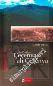 Çeçenya Ah Çeçenya: Su Dağları -         2009