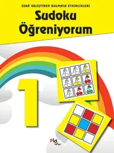 Sudoku Öğreniyorum 1 – Zekâ Geliştiren Bulmaca Etkinlikleri