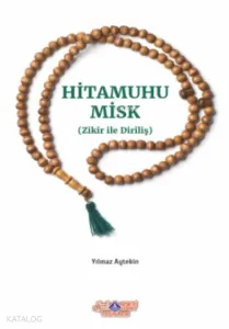 Hitamuhu Misk ( Zikirle Diriliş )