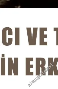 Sinemacı ve Tarihçi Metin Erksan: Dokuz Dağın Efesi'nde Sosyal Eşkıyalık Meselesi -         2018