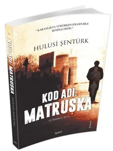 Kod Adı: Matruşka; 15 Temmuz 2016