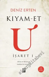 Kıyam-et U : İşaret 1 -