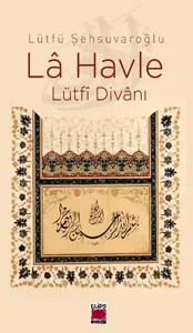 La Havle (Ciltli); Lütfi Divanı