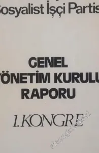 Türkiye Sosyalist İşçi Partisi ( TSİP ) Genel Yönetim Kurulu Raporu, 1. Kongre,  ( 21 - 24 Mart 1976 ) -        1976