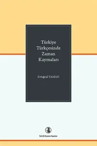 Türkiye Türkçesinde Zaman Kaymaları