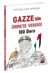 Gazze'nin Ümmete Verdiği 100 Ders