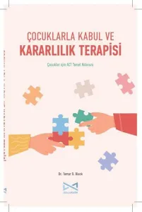 Çocuklarla Kabul ve Kararlılık Terapisi