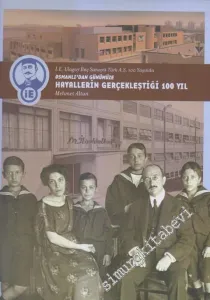 Osmanlı'dan Günümüze Hayallerin Gerçekleştiği 100 Yıl / İ. E. Ulagay İlaç Sanayii Türk A.Ş. 100 Yaşında -        2003