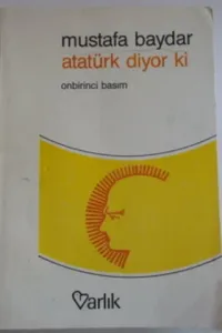 Atatürk Diyor Ki