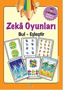 Zeka Oyunları Bul - Eşleştir; Zeka ve El Becerileri Geliştirme Etkinlikleri