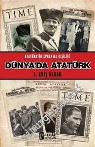 Dünya'da Atatürk : Atatürk'ün Evrensel Kişiliği -         2020