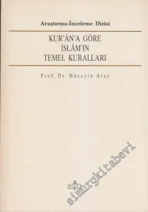 Kuran'a Göre İslâm'ın Temel Kuralları -