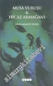 Musa Vuruşu ve Hicaz Armağanı -