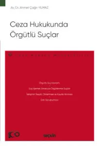 Ceza Hukukunda Örgütlü Suçlar