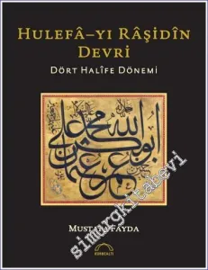 Hulefa-yı Raşidin Devri = Dört Halife Dönemi -         2022