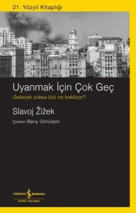 Uyanmak İçin Çok Geç