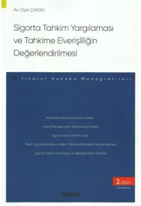 Sigorta Tahkim Yargılaması ve Tahkime Elverişliliğin Değerlendirilmesi