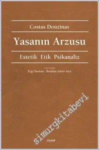 Yasanın Arzusu : Estetik Etik Piskanaliz -