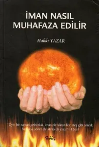 İman Nasıl Muhafaza Edilir