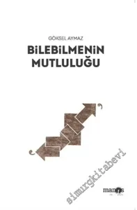 Bilebilmenin Mutluluğu -         2018