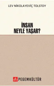 İnsan Neyle Yaşar