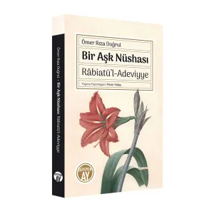 Bir Aşk Nüshası Râbiatü’l-Adeviyye