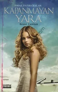 Kapanmayan Yara - İsmail Fatih Ceylan
