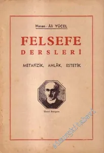 Felsefe Dersleri: Metafizik, Ahlak, Estetik -