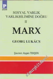 Marx : Sosyal Varlık Varlıkbilimine Doğru 2 -         2013